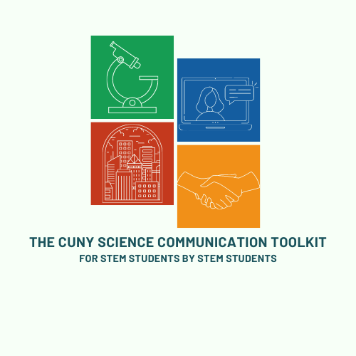 The CUNY Science Communication Toolkit: For STEM Students by STEM Students